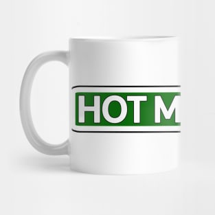 Hot Mess Dr Street Sign Mug